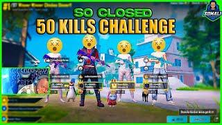 SO CLOSED 50 KILL CHALLENGE | PUBG MOBILE