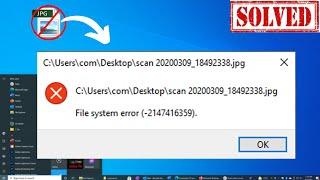 How to Fix File System Error (-2147416359 ) Photos App Error | Image files not opening