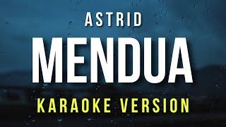 Mendua - Astrid Karaoke