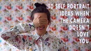 10 Self portrait ideas when the camera doesn't love you