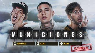 ECKO, Kidd Keo, Bhavi, KyleYouMadeThat - Municiones (Video Oficial)