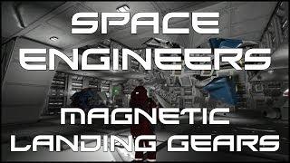 Space Engineers - Magnetic Landing Gears Update