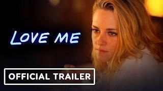 Love Me - Official Trailer (2025) Kristen Stewart, Steven Yeun