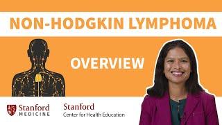 How Non-Hodgkin Lymphoma Affects Your Body & Risk Factors to Know | Stanford