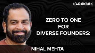 Going From Zero To One As An Underrepresented Founder w/ Nihal Mehta | Eniac Ventures