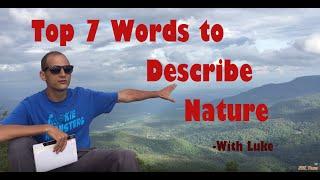 Top 7 English Words to Describe Nature - Vocabulary Lesson for Advanced ESL Students