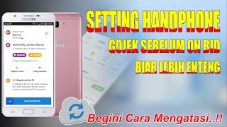 CARA SETTING AKUN GOJEK GOPARTNER SEBELUM ONBID BIAR GACOR