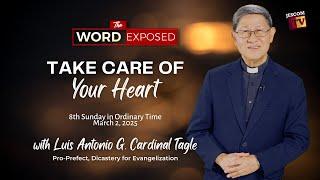 TAKE CARE OF YOUR HEART | The Word Exposed with Cardinal Tagle (March 2, 2025)