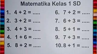 BELAJAR MATEMATIKA KELAS 1 SD TENTANG PENJUMLAHAN DAN PENAMBAHAN