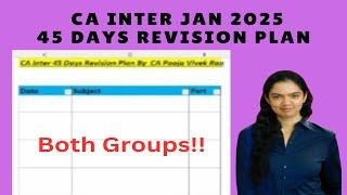 CA Inter Jan 2025 | 45 Days Revision Plan