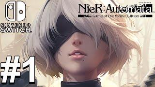 NieR: Automata - The End of YoRHa Edition (Switch) Gameplay Walkthrough Part 1 [1080p 60fps]