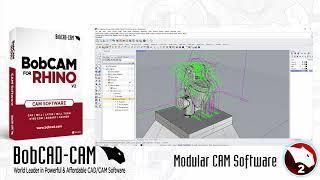 BobCAM FOR RHINO | V2 Auto 3 + 2 Roughing