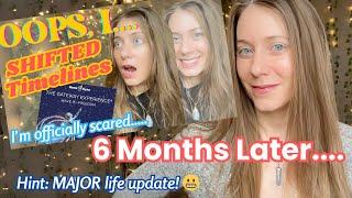 6 Months Later: Gateway Experience TIMELINE SHIFTING Update (Huge manifestation!!)