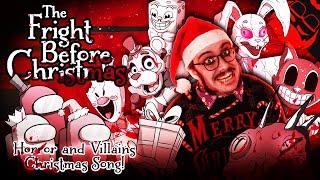 THE FRIGHT BEFORE CHRISTMAS | Horror & Villains Xmas Song! FNAF, Bendy, Among Us and more!