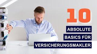 10 absolute Basics für Versicherungsmakler 