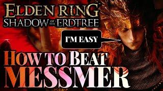 Elden Ring DLC - an In-Depth Guide to Beat Messmer the Impaler