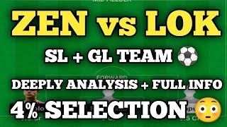 ZEN vs LOK Dream11 Team ! ZEN vs LOK Dream11 ! zen vs lok ! zen vs lok dream11 prediction ! lok zen