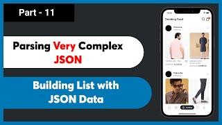 Part - 11 | Building List with Complex Very JSON Data || Flutter Get API Call with null safety