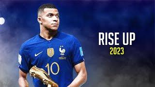 Kylian Mbappé  "RISE UP" - TheFatRat • Skills & Goals 2023 | HD