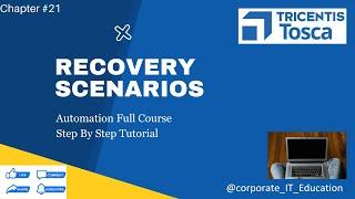 TOSCA Automation Tool Tutorial:  Recovery Scenarios Demystified | Chapter#21