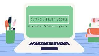 DLSUD Library Module: How to Search Video Resources from the OPAC