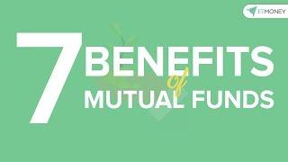 7 Advantages of Mutual Fund Investment | Benefits of Mutual Fund Investment for Beginners Explained