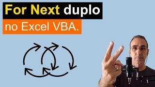 FOR NEXT duplo no Excel VBA.