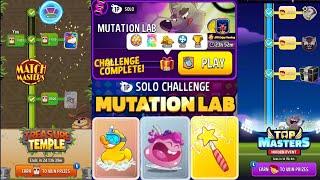 Mutation Lab Solo Challenge/300 DNA  3800 Score/ Match Masters/ Treasure Temple Complete