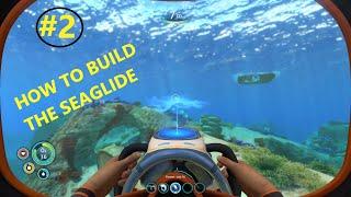 How to build the Seaglide in Subnautica: Subnautica ep 2