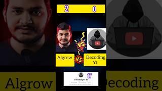 Algrow The END l  Decoding yt vs Algrow @Algrow @decodingyt #shorts #vs #viral #youtubeshorts