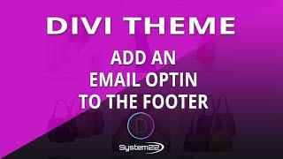 Divi Theme Add An Email Optin To The Footer 
