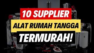  10 Supplier Alat Rumah Tangga Tangan Pertama!