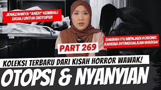 OTOPSI DAN NYANYIAN - KHW PART 269