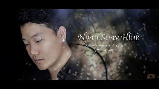 Mang Vang • Npau Suav Hlub | Audio/Lyric Version|