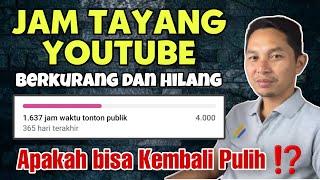 Jam Tayang Youtube TURUN apakah bisa Pulih ⁉️