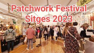 PATCHWORK FESTIVAL 2023 || SITGES, BARCELONA 
