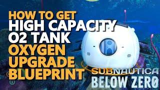 High Capacity O2 Tank Subnautica Below Zero Oxygen Blueprint