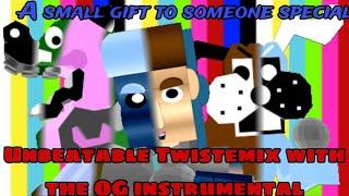 (READ DESCRIPTION) Unbeatable Twistemix with the OG instrumental (gift for @T_nalp)