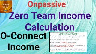 #onpassive | Zero Team Income Calculation 