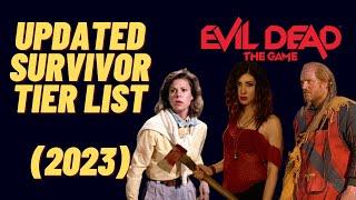 UPDATED SURVIVOR TIER LIST | EVIL DEAD: THE GAME