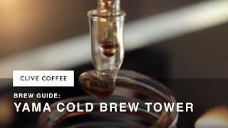 Brew Guide: Yama Cold Brew Tower