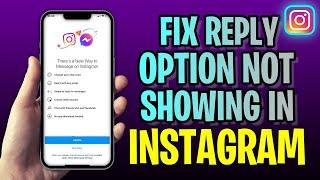 How To FIX Reply Option Not Showing In Instagram (2023 Update!)