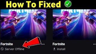 Fortnite server offline fix | Fortnite server is offline on epic games | Fortnite server down today