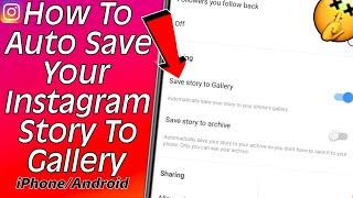 How To Automatically Save Instagram Story To Camera Roll | iPhone/Android