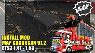 Free Download Mod || MAP COMBO GABUNGAN V7.2 || UPDATE ETS2 1.47 - 1.53_By FATKHUL ANAM