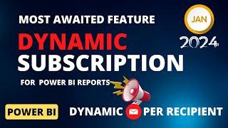 New Dynamic Email Subscription/Alert for Power BI Reports | Power BI Update Jan 2024