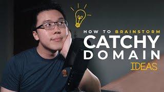 Step-by-step Guide to Brainstorm Catchy Domain Name Ideas