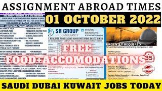 01 Oct 2022 | Assignment Abroad Times Today | Saudi Dubai Kuwait Jobs | Azmi Jobs Update