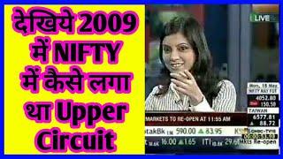 18 may 2009 when Nifty hit 20% upper circuit after Manmohan Singh led UPA govt back