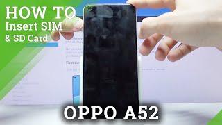 How to Insert SIM & SD Cards into OPPO A52 – Nano SIM & Micro SD Installation